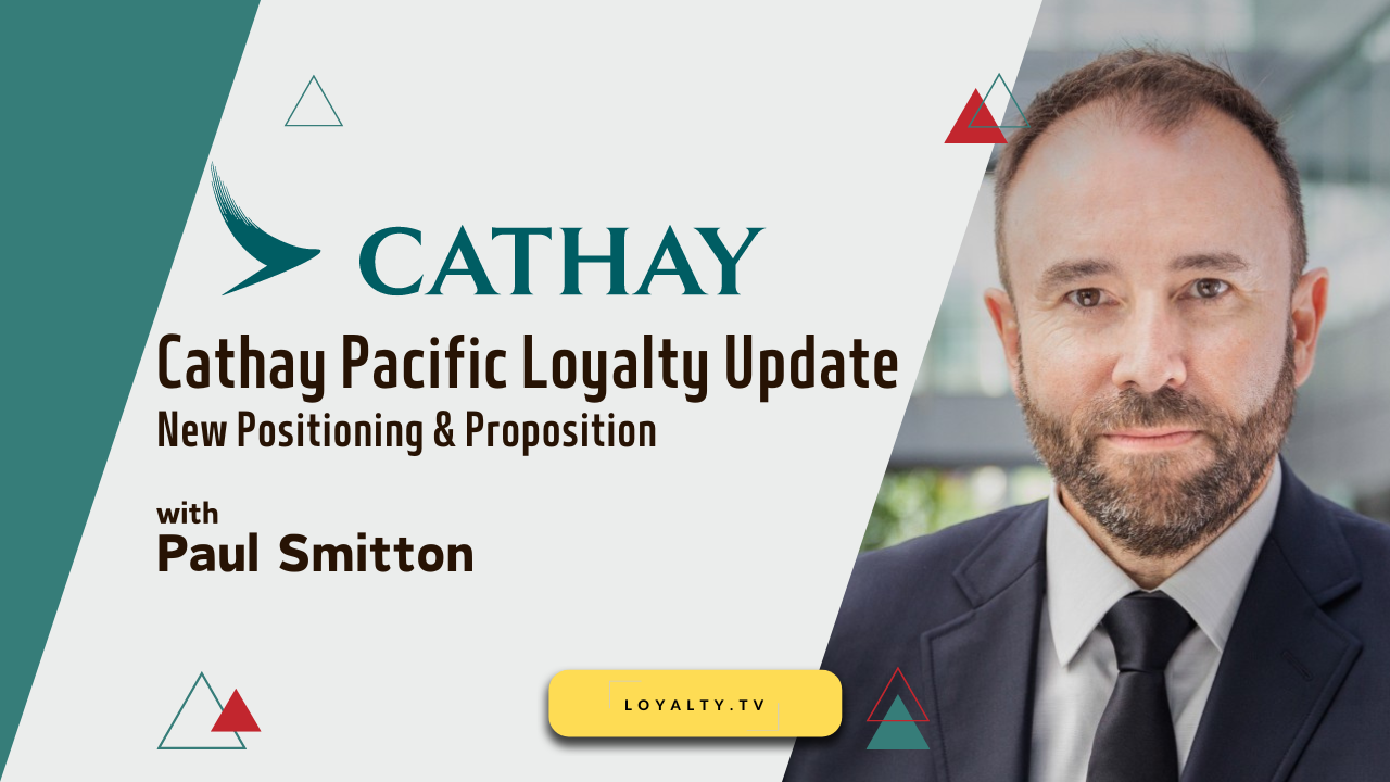 Cathay Pacific Airways Updates Its Loyalty Positioning and Proposition