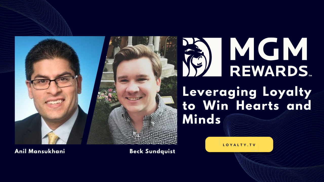 MGM Resorts International – Leveraging Loyalty to Win Hearts and Minds