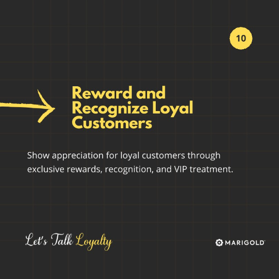 Reward loyal customers