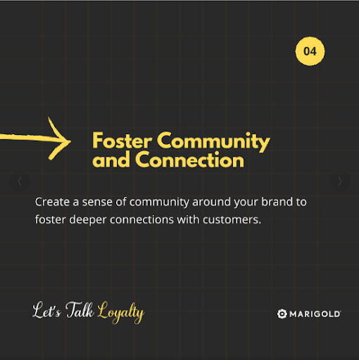 Foster community and connection with customers