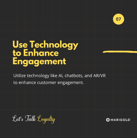 Use tech to enhance customer engagement